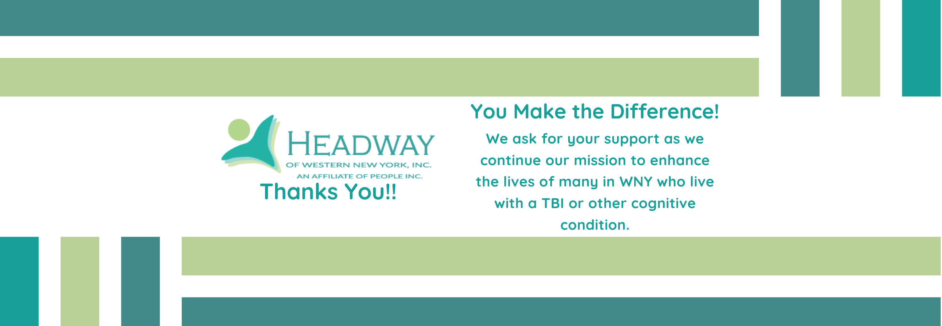 You make a difference! PLease support Headway of WNY.